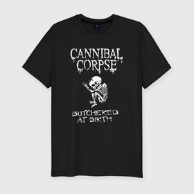 Мужская футболка хлопок Slim с принтом Cannibal Corpse   butchered at birth в Курске, 92% хлопок, 8% лайкра | приталенный силуэт, круглый вырез ворота, длина до линии бедра, короткий рукав | Тематика изображения на принте: 