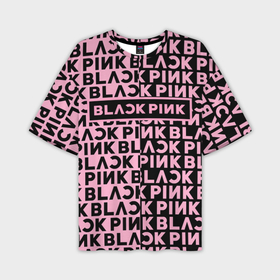 Мужская футболка oversize 3D с принтом Blackpink   pink text в Екатеринбурге,  |  | 