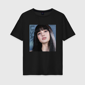 Женская футболка хлопок Oversize с принтом Blackpink Lisa sky , 100% хлопок | свободный крой, круглый ворот, спущенный рукав, длина до линии бедер
 | 