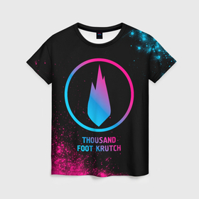 Женская футболка 3D с принтом Thousand Foot Krutch   neon gradient в Курске, 100% полиэфир ( синтетическое хлопкоподобное полотно) | прямой крой, круглый вырез горловины, длина до линии бедер | 
