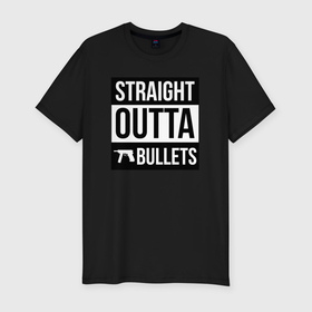 Мужская футболка хлопок Slim с принтом Straight outta bullets в Курске, 92% хлопок, 8% лайкра | приталенный силуэт, круглый вырез ворота, длина до линии бедра, короткий рукав | 