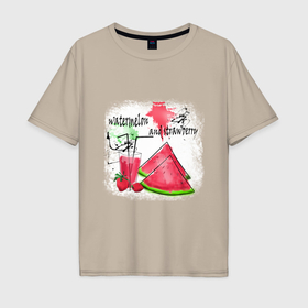 Мужская футболка хлопок Oversize с принтом Watermelon and Strawberry , 100% хлопок | свободный крой, круглый ворот, “спинка” длиннее передней части | 