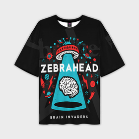 Мужская футболка oversize 3D с принтом Zebrahead brains invaders в Санкт-Петербурге,  |  | 