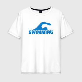Мужская футболка хлопок Oversize с принтом Swimming sport в Курске, 100% хлопок | свободный крой, круглый ворот, “спинка” длиннее передней части | Тематика изображения на принте: 