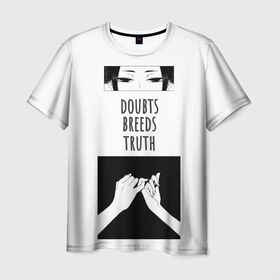 Мужская футболка 3D с принтом Сомнения порождают правду аниме арт в Тюмени, 100% полиэфир | прямой крой, круглый вырез горловины, длина до линии бедер | 