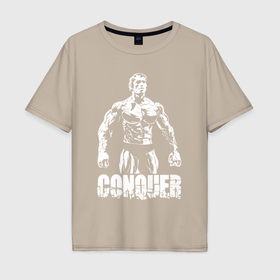 Мужская футболка хлопок Oversize с принтом Arnold conquer в Тюмени, 100% хлопок | свободный крой, круглый ворот, “спинка” длиннее передней части | 
