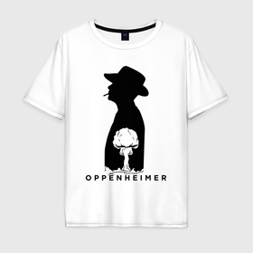 Мужская футболка хлопок Oversize с принтом Роберт Оппенгеймер в Кировске, 100% хлопок | свободный крой, круглый ворот, “спинка” длиннее передней части | Тематика изображения на принте: 