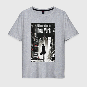 Мужская футболка хлопок Oversize с принтом Зимняя ночь в Нью Йорке   лиса   нейросеть в Кировске, 100% хлопок | свободный крой, круглый ворот, “спинка” длиннее передней части | Тематика изображения на принте: 