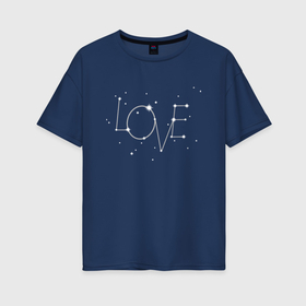 Женская футболка хлопок Oversize с принтом Созвездие love в Курске, 100% хлопок | свободный крой, круглый ворот, спущенный рукав, длина до линии бедер
 | Тематика изображения на принте: 