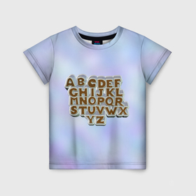 Детская футболка 3D с принтом Алфавит в Белгороде, 100% гипоаллергенный полиэфир | прямой крой, круглый вырез горловины, длина до линии бедер, чуть спущенное плечо, ткань немного тянется | 