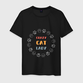 Мужская футболка хлопок с принтом Смешная надпись crazy cat lady , 100% хлопок | прямой крой, круглый вырез горловины, длина до линии бедер, слегка спущенное плечо. | 