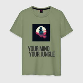Мужская футболка хлопок с принтом Your mind your jungle , 100% хлопок | прямой крой, круглый вырез горловины, длина до линии бедер, слегка спущенное плечо. | 