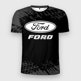 Мужская футболка 3D Slim с принтом Ford speed на темном фоне со следами шин , 100% полиэстер с улучшенными характеристиками | приталенный силуэт, круглая горловина, широкие плечи, сужается к линии бедра | Тематика изображения на принте: 