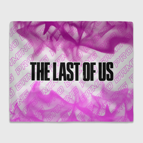 Плед 3D с принтом The Last Of Us pro gaming: надпись и символ в Кировске, 100% полиэстер | закругленные углы, все края обработаны. Ткань не мнется и не растягивается | 