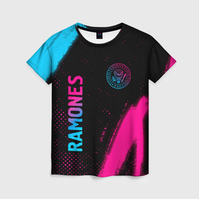 Женская футболка 3D с принтом Ramones   neon gradient: надпись, символ в Курске, 100% полиэфир ( синтетическое хлопкоподобное полотно) | прямой крой, круглый вырез горловины, длина до линии бедер | 