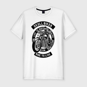 Мужская футболка хлопок Slim с принтом Skull biker   live to ride в Курске, 92% хлопок, 8% лайкра | приталенный силуэт, круглый вырез ворота, длина до линии бедра, короткий рукав | 