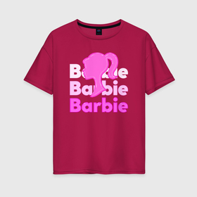 Женская футболка хлопок Oversize с принтом Логотип Барби объемный в Петрозаводске, 100% хлопок | свободный крой, круглый ворот, спущенный рукав, длина до линии бедер
 | 