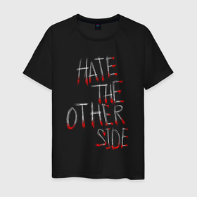 Мужская футболка хлопок с принтом Hate the other side в Тюмени, 100% хлопок | прямой крой, круглый вырез горловины, длина до линии бедер, слегка спущенное плечо. | Тематика изображения на принте: 