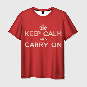 Мужская футболка 3D с принтом Keep Calm and Carry On в Петрозаводске, 100% полиэфир | прямой крой, круглый вырез горловины, длина до линии бедер | 