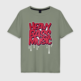 Мужская футболка хлопок Oversize с принтом Heavy bass music в Белгороде, 100% хлопок | свободный крой, круглый ворот, “спинка” длиннее передней части | 