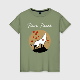 Женская футболка хлопок с принтом Иметь сердце в Екатеринбурге, 100% хлопок | прямой крой, круглый вырез горловины, длина до линии бедер, слегка спущенное плечо | 