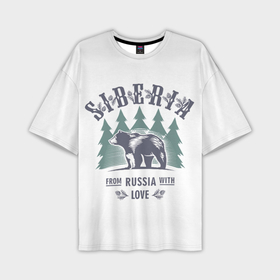 Мужская футболка oversize 3D с принтом Сибирь   из России с любовью в Тюмени,  |  | Тематика изображения на принте: 