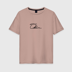 Женская футболка хлопок Oversize с принтом Именная Оксана в Тюмени, 100% хлопок | свободный крой, круглый ворот, спущенный рукав, длина до линии бедер
 | 