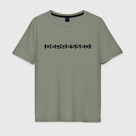 Мужская футболка хлопок Oversize с принтом depressed mood в Кировске, 100% хлопок | свободный крой, круглый ворот, “спинка” длиннее передней части | 