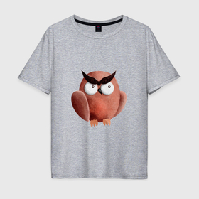 Мужская футболка хлопок Oversize с принтом Сердитая сова с круглыми глазами в Курске, 100% хлопок | свободный крой, круглый ворот, “спинка” длиннее передней части | Тематика изображения на принте: 