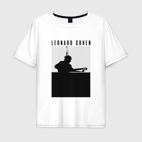 Мужская футболка хлопок Oversize с принтом Tribute to Leonard Cohen в Курске, 100% хлопок | свободный крой, круглый ворот, “спинка” длиннее передней части | 