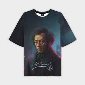 Мужская футболка oversize 3D с принтом Пушкин  в неоновом стиле в Екатеринбурге,  |  | Тематика изображения на принте: 