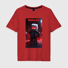 Мужская футболка хлопок Oversize с принтом Roblox red style в Тюмени, 100% хлопок | свободный крой, круглый ворот, “спинка” длиннее передней части | Тематика изображения на принте: 