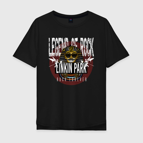 Мужская футболка хлопок Oversize с принтом Linkin Park рок легенда в Санкт-Петербурге, 100% хлопок | свободный крой, круглый ворот, “спинка” длиннее передней части | 