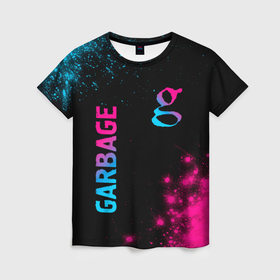 Женская футболка 3D с принтом Garbage   neon gradient: надпись, символ в Екатеринбурге, 100% полиэфир ( синтетическое хлопкоподобное полотно) | прямой крой, круглый вырез горловины, длина до линии бедер | 