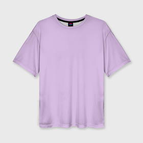 Женская футболка oversize 3D с принтом Нежно лавандовый однотонный без принта ,  |  | 