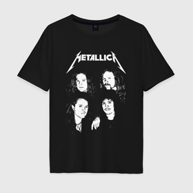 Мужская футболка хлопок Oversize с принтом Metallica band в Новосибирске, 100% хлопок | свободный крой, круглый ворот, “спинка” длиннее передней части | 