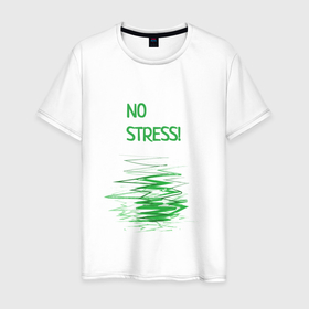 Мужская футболка хлопок с принтом No stress в Новосибирске, 100% хлопок | прямой крой, круглый вырез горловины, длина до линии бедер, слегка спущенное плечо. | 