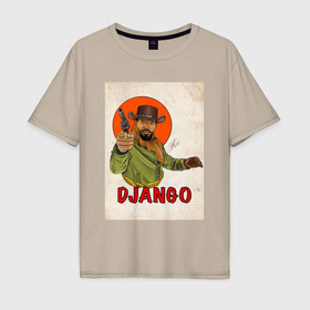 Мужская футболка хлопок Oversize с принтом Джанго фримен в Санкт-Петербурге, 100% хлопок | свободный крой, круглый ворот, “спинка” длиннее передней части | 