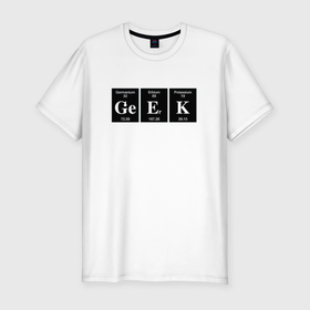 Мужская футболка хлопок Slim с принтом Geek химические  элементы в Екатеринбурге, 92% хлопок, 8% лайкра | приталенный силуэт, круглый вырез ворота, длина до линии бедра, короткий рукав | 