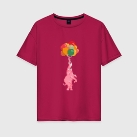 Женская футболка хлопок Oversize с принтом Розовый слоник на воздушных шариках в Петрозаводске, 100% хлопок | свободный крой, круглый ворот, спущенный рукав, длина до линии бедер
 | 