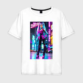 Мужская футболка хлопок Oversize с принтом Барби в неоновом городе   фантазия в Петрозаводске, 100% хлопок | свободный крой, круглый ворот, “спинка” длиннее передней части | 
