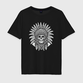 Мужская футболка хлопок Oversize с принтом Мёртвый индеец в Тюмени, 100% хлопок | свободный крой, круглый ворот, “спинка” длиннее передней части | 