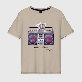 Мужская футболка хлопок Oversize с принтом Depeche Mode   No Life Design в Курске, 100% хлопок | свободный крой, круглый ворот, “спинка” длиннее передней части | 