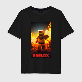 Мужская футболка хлопок Oversize с принтом Roblox avatar fire , 100% хлопок | свободный крой, круглый ворот, “спинка” длиннее передней части | 