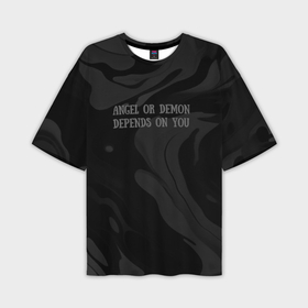 Мужская футболка oversize 3D с принтом Angel or demon depends on you в Санкт-Петербурге,  |  | 
