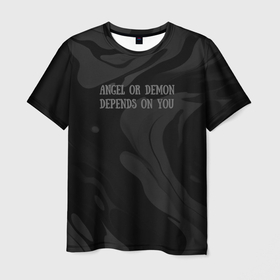 Мужская футболка 3D с принтом Angel or demon depends on you в Санкт-Петербурге, 100% полиэфир | прямой крой, круглый вырез горловины, длина до линии бедер | 