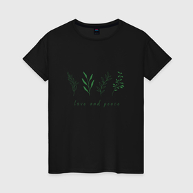 Женская футболка хлопок с принтом Зеленые растения мир и любовь в Кировске, 100% хлопок | прямой крой, круглый вырез горловины, длина до линии бедер, слегка спущенное плечо | 