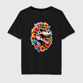 Мужская футболка хлопок Oversize с принтом Череп динозавра с цветами в мексиканском стиле в Екатеринбурге, 100% хлопок | свободный крой, круглый ворот, “спинка” длиннее передней части | 
