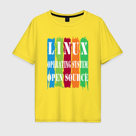 Мужская футболка хлопок Oversize с принтом линукс открытый исходный код в Екатеринбурге, 100% хлопок | свободный крой, круглый ворот, “спинка” длиннее передней части | 