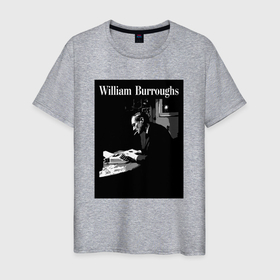 Мужская футболка хлопок с принтом Tribute to William Burroughs   BW1 в Санкт-Петербурге, 100% хлопок | прямой крой, круглый вырез горловины, длина до линии бедер, слегка спущенное плечо. | 